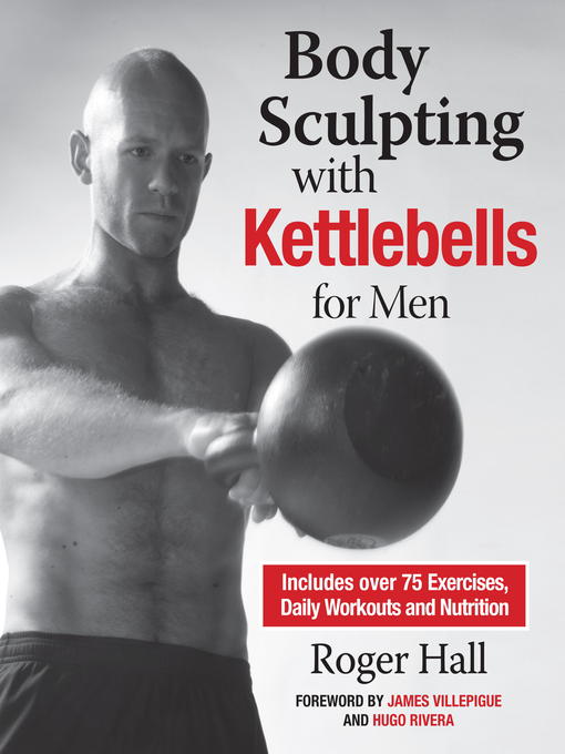 Title details for Body Sculpting with Kettlebells for Men by Roger Hall - Available